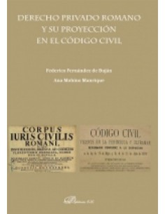 Derecho privado Romano y su proyeccion en el Codigo Civil