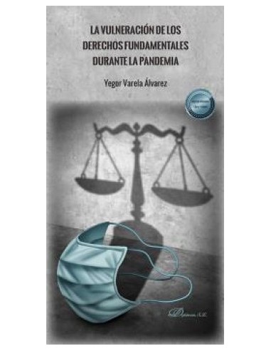 La vulneracion de los derechos fundamentales durante la pandemia