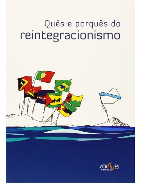 Ques E Porques Do Reintegracionismo