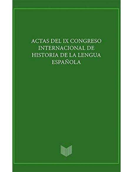 Actas IX congreso internacional de historia de la lengua