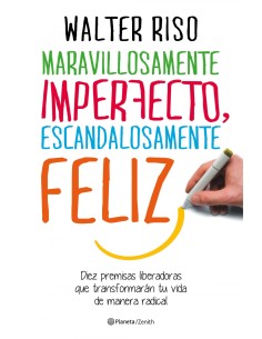 Maravillosamente imperfecto escandalosamente feliz