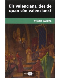 Els valencians des de quan son valencians