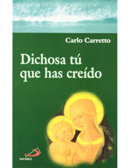 Dichosa Tu Que Has Creido