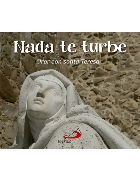 Nada Te Turbe Orar Con Santa Teresa