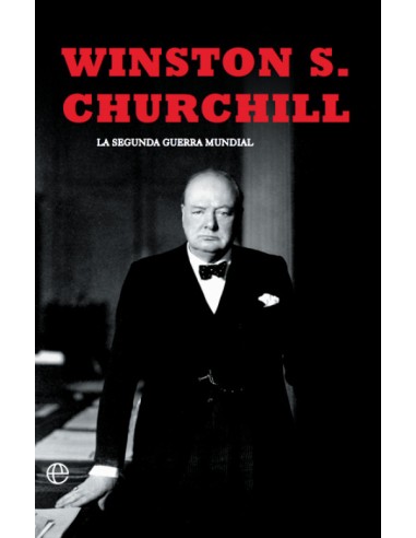La segunda guerra mundialChurchill Edicion 80 Aniversario