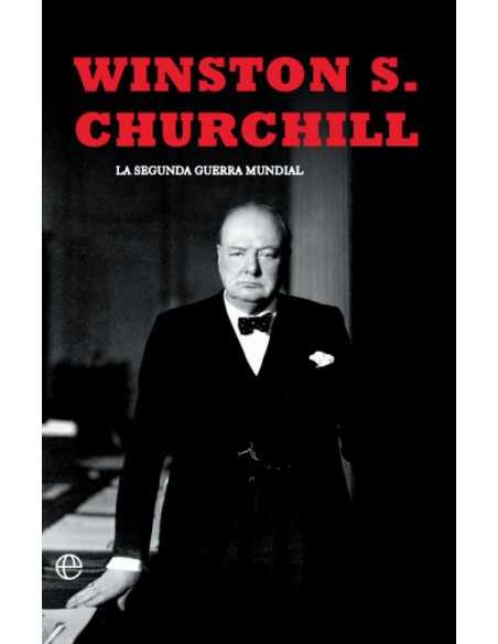 La segunda guerra mundialChurchill Edicion 80 Aniversario