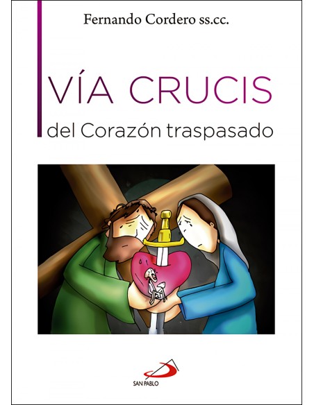 Via Crucis Del Corazon Traspasado