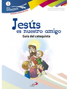 Jesus Es Nuestro Amigo Catequista Shema 1