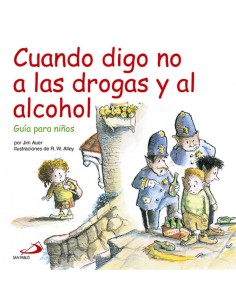 Cuando Digo No A Las Drogas Y Al Alcohol