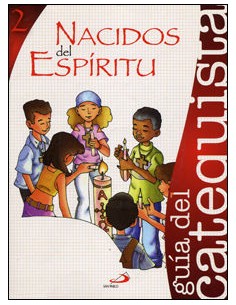 Nacidos Del Espiritu 2 Catequista