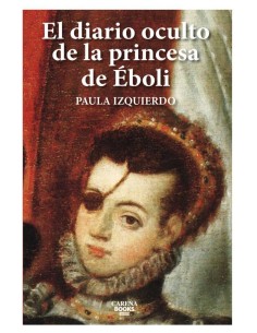 El diario oculto de la princesa de Eboli