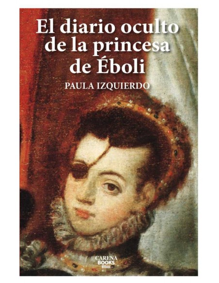 El diario oculto de la princesa de Eboli
