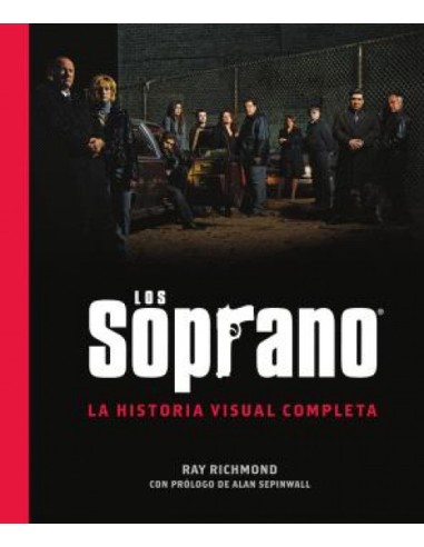 LOS SOPRANO LA HISTORIA VISUAL COMPLETA