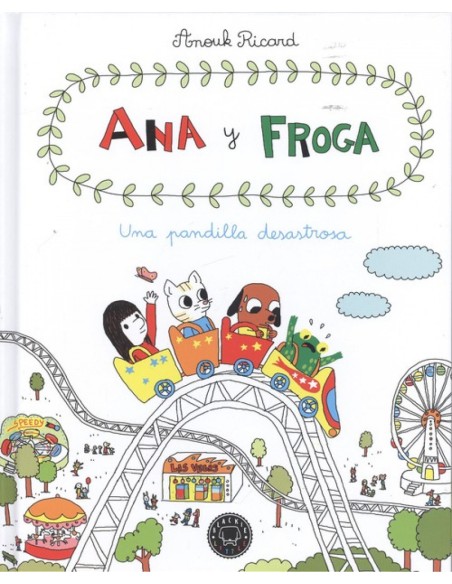 Ana y Froga una pandilla desastrosa
