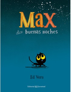 Max dice buenas noches