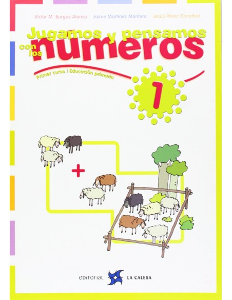 1JUGAMOS Y PENSAMOS CON NUMEROS 1O 2O PRIMARIA