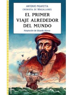 El primer viaje alrededor del mundo