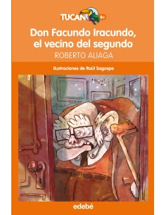 Don Facundo Iracundo el vecino del segundo