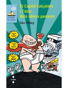 El capita calcotets i latac dels vaters parlants