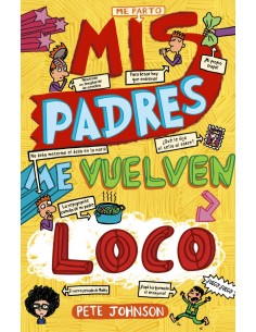 MIS PADRES ME VUELVEN LOCO