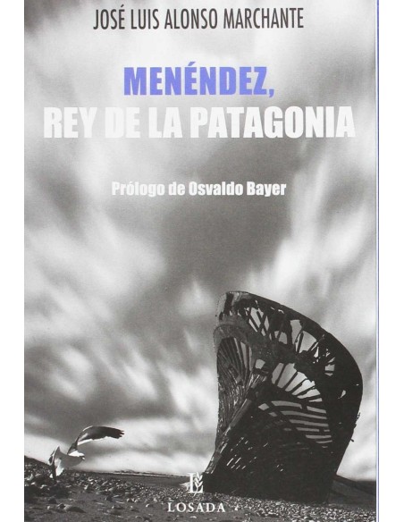 Menendez Rey De La Patagonia