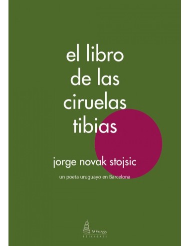 EL LIBRO DE LAS CIRUELAS TIBIAS