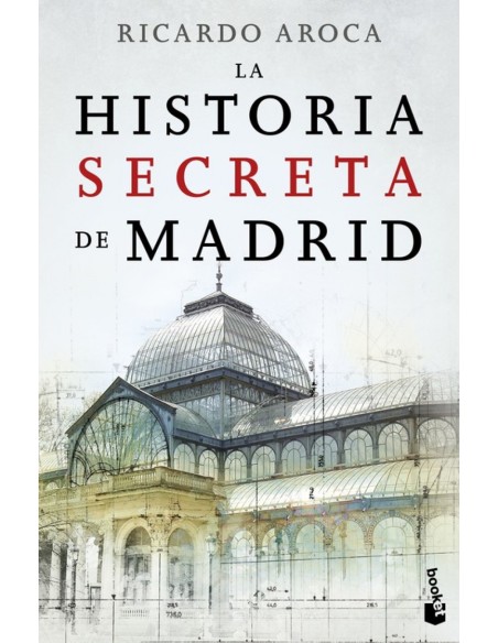 La historia secreta de Madrid