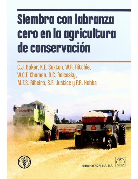 SIEMBRA CON LABRANZA CERO EN LA AGRICULTURA DE CONSERVACION