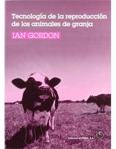 TECNOLOGIA DE LA REPRODUCCION DE LOS ANIMALES DE GRANJA