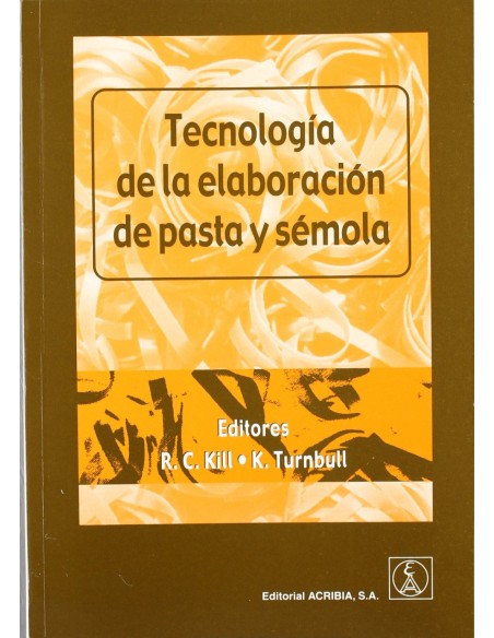 TECNOLOGIA DE LA ELABORACION DE PASTA SEMOLA
