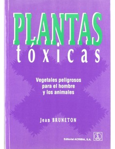 PLANTAS TOXICAS VEGETALES PELIGROSOS PARA EL HOMBRE LOS ANIMALES