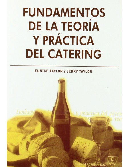 FUNDAMENTOS DE LA TEORIA PRACTICA DEL CATERING