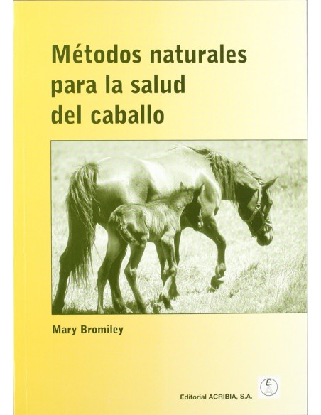 METODOS NATURALES PARA LA SALUD DEL CABALLO