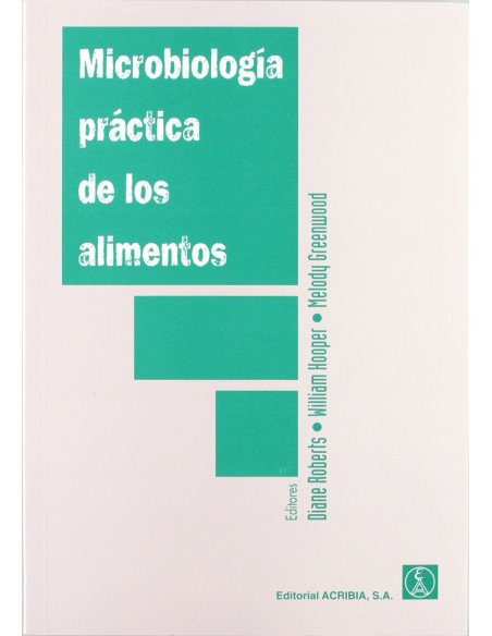 MICROBIOLOGIA PRACTICA DE LOS ALIMENTOS METODOS PARA EL EXAMEN DE LOS MICROORGANISMOS DE LOS ALIMEN