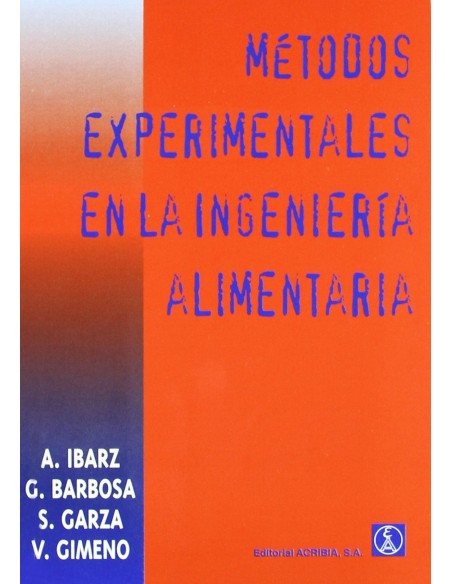 METODOS EXPERIMENTALES EN LA INGENIERIA DE LOS ALIMENTOS