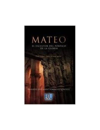 Mateo el escultor del portico de la gloria