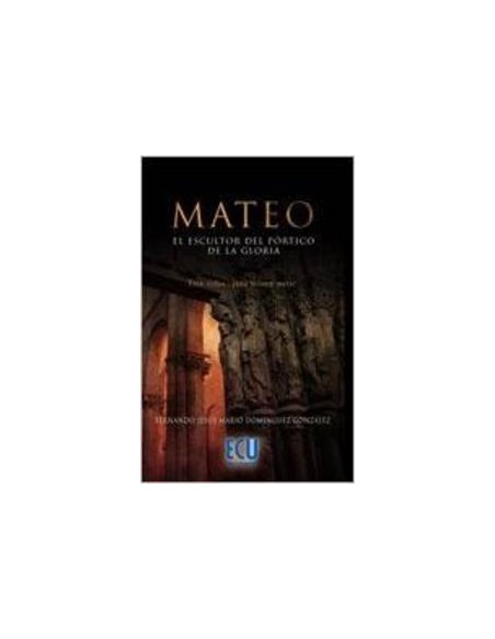 Mateo el escultor del portico de la gloria