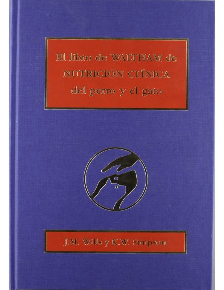 EL LIBRO DE WALTHAM DE NUTRICION CLINICA DEL PERRO EL GATO