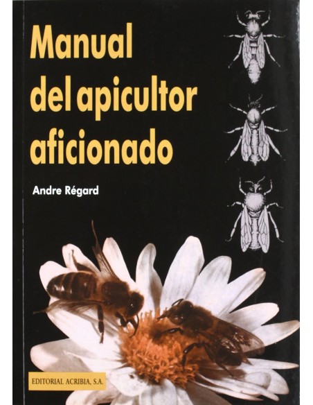 MANUAL DEL APICULTOR AFICIONADO