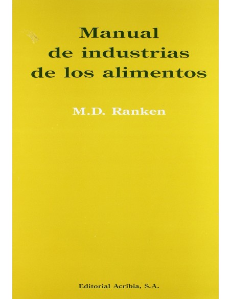 MANUAL DE INDUSTRIAS DE LOS ALIMENTOS