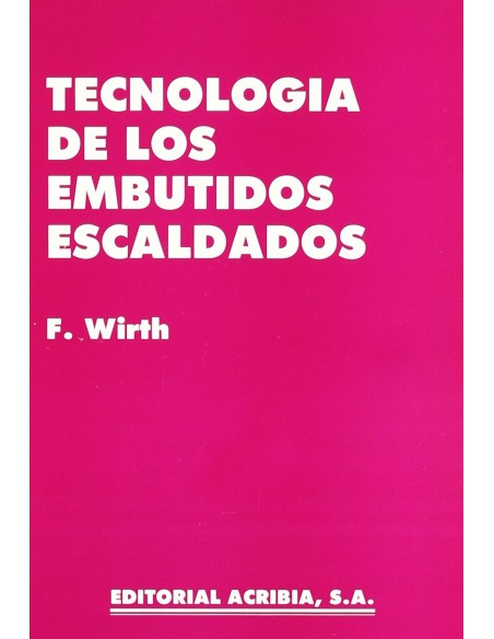 TECNOLOGIA DE LOS EMBUTIDOS ESCALDADOS