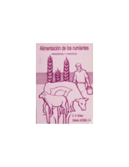 ALIMENTACION DE LOS RUMIANTES PRINCIPIOS PRACTICAS