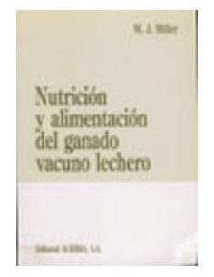 NUTRICION ALIMENTACION DEL GANADO VACUNO LECHERO