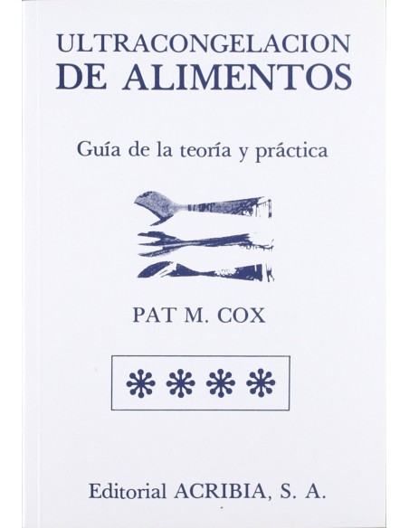 ULTRACONGELACION DE ALIMENTOS GUIA DE LA TEORIA PRACTICA