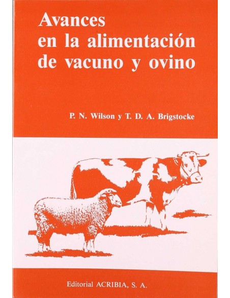 AVANCES EN LA ALIMENTACION DE VACUNO OVINO GUIA PRACTICA DE LOS CONCEPTOS MODERNOS DE LA NUTRICION