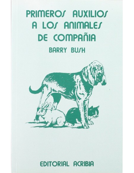 PRIMEROS AUXILIOS A LOS ANIMALES DE COMPANIA