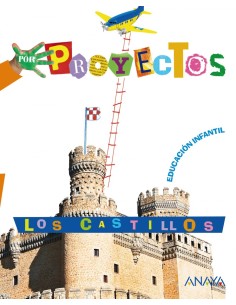 PROYECTO 1LOS CASTILLOS 3 ANOS INFANTIL