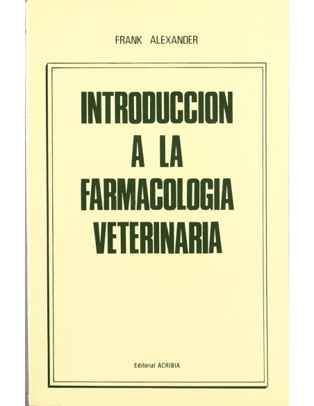 INTRODUCCION A LA FARMACOLOGIA VETERINARIA