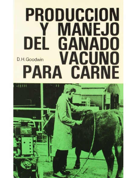 PRODUCCION MANEJO DEL GANADO VACUNO PARA CARNE