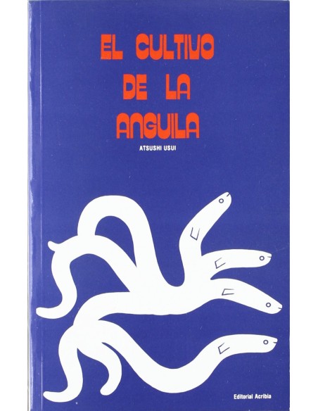 EL CULTIVO DE LA ANGUILA